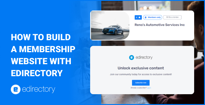 how to build a membership website with edirectoryhow to build a membership website